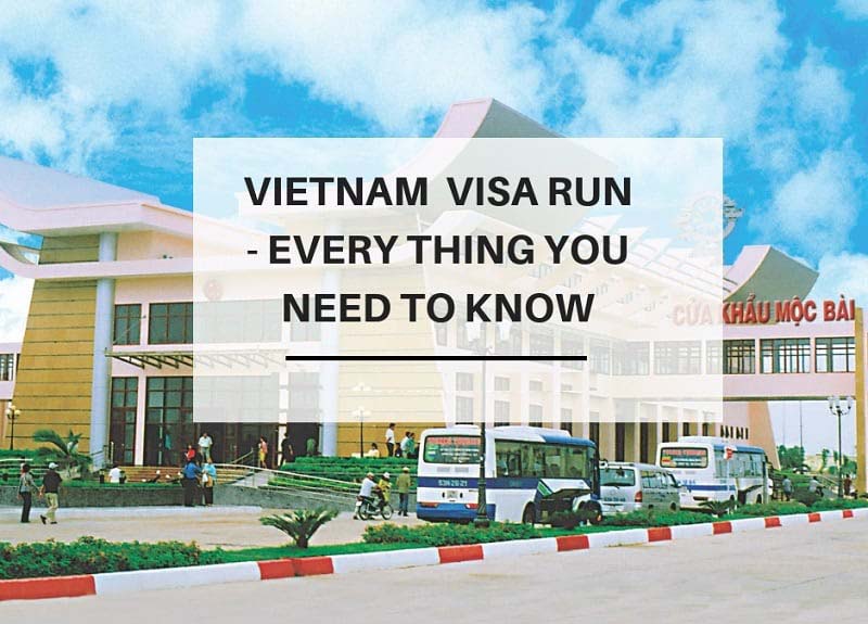 Vietnam visa run – everything you need to know